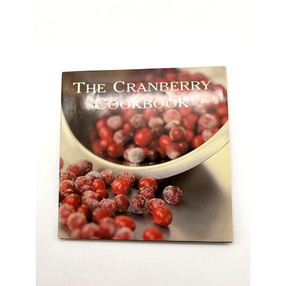 CRANBERRY COOKBOOK By Philip Webb - Hardcover Excellent Condition Vintage 1998 - Picture 1 of 5